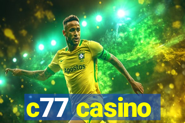 c77 casino